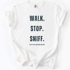 Walk Stop Sniff T-shirt