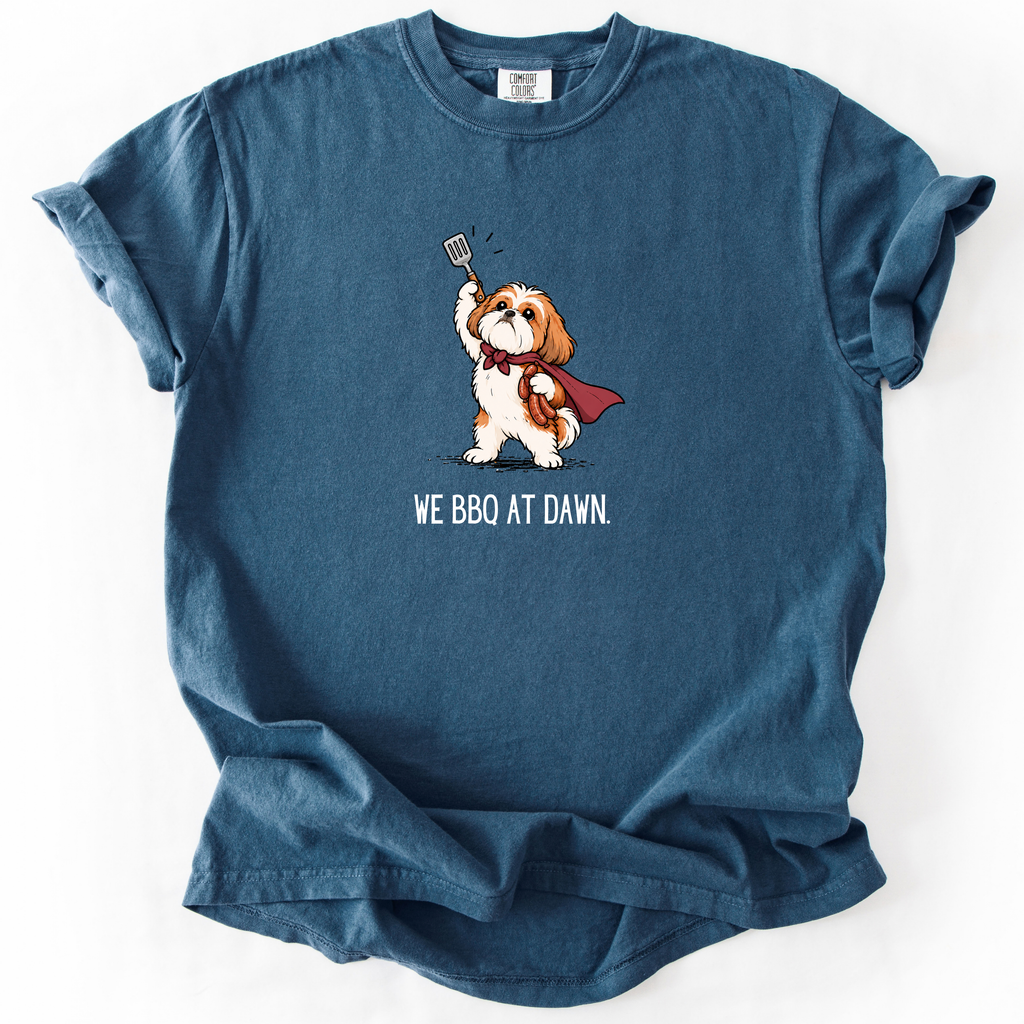We BBQ at Dawn T-Shirt