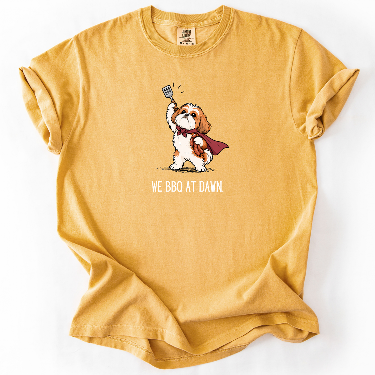 We BBQ at Dawn T-Shirt