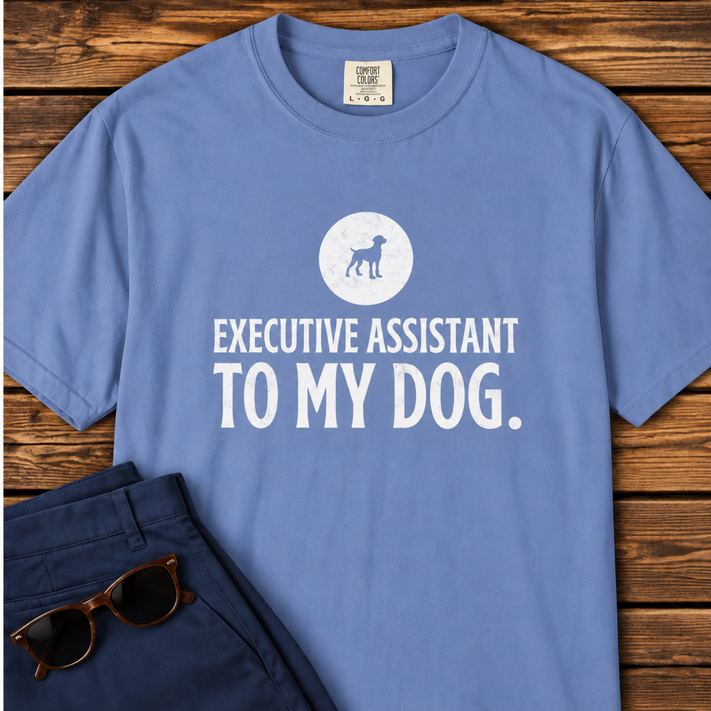 Executive Assistant to My Dog T-Shirt