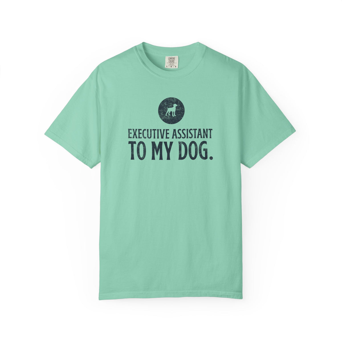 Executive Assistant to My Dog T-Shirt