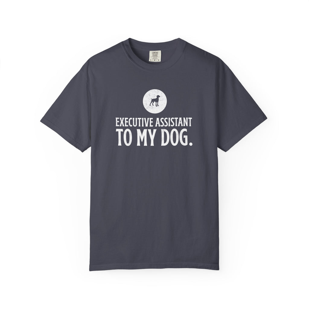 Executive Assistant to My Dog T-Shirt