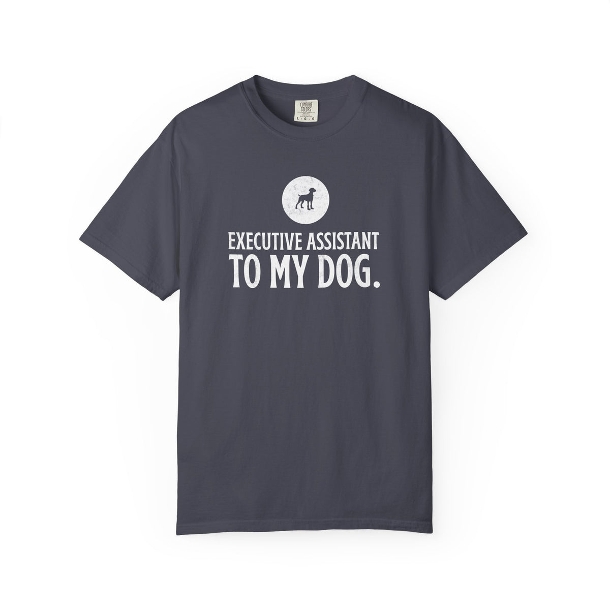 Executive Assistant to My Dog T-Shirt