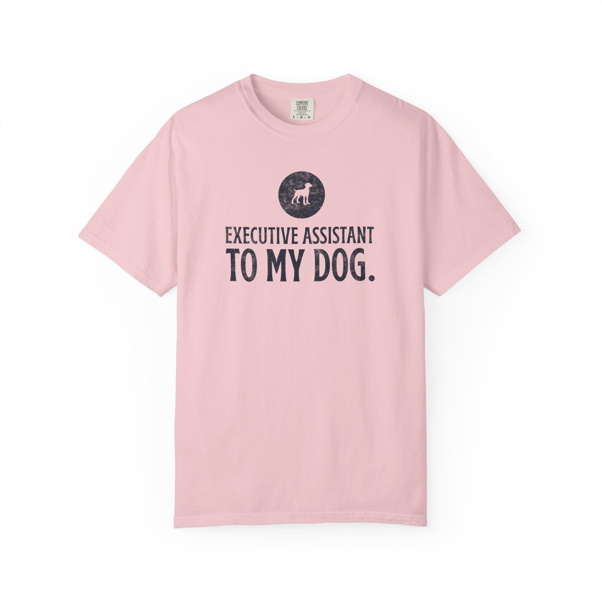 Executive Assistant to My Dog T-Shirt
