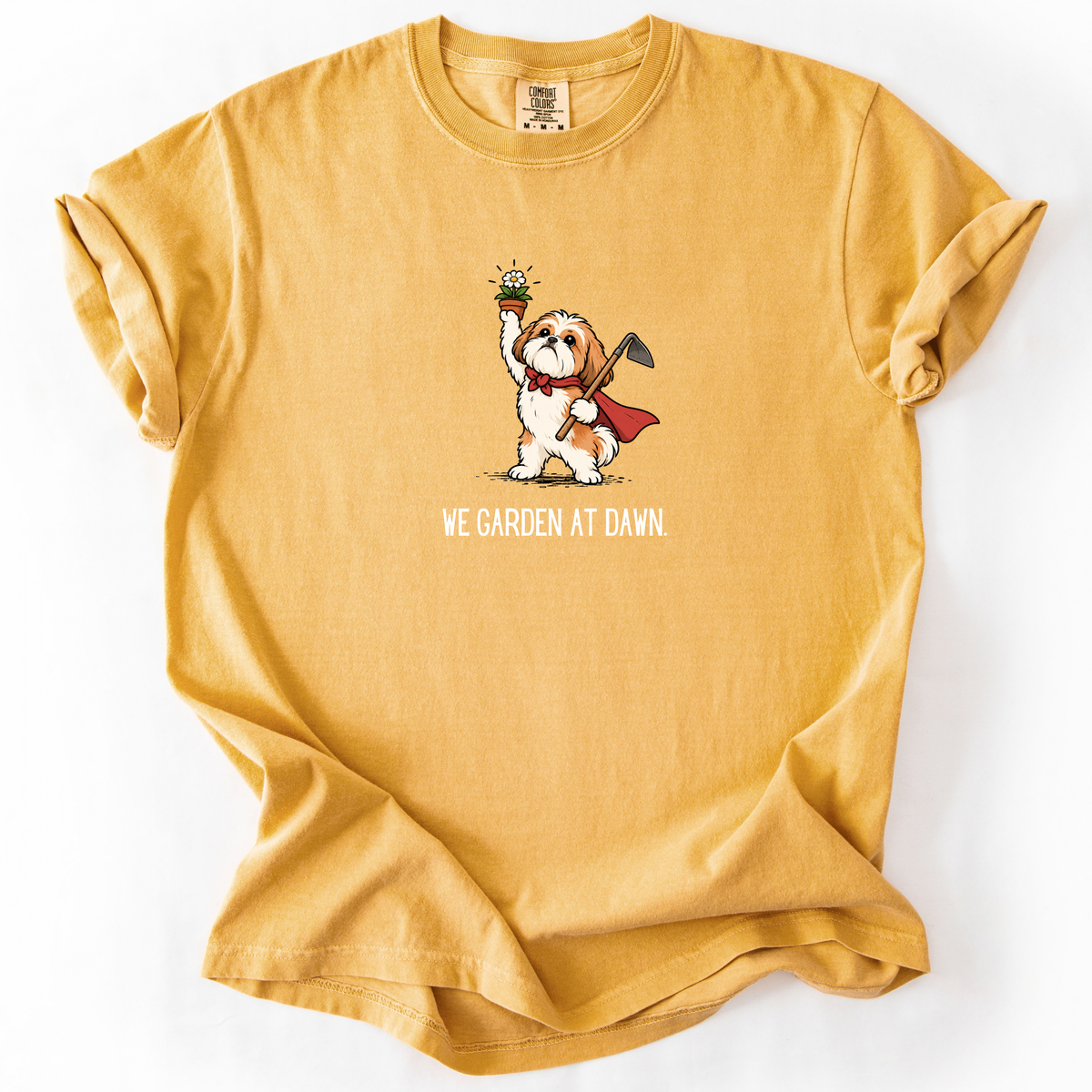 We Garden at Dawn T-Shirt
