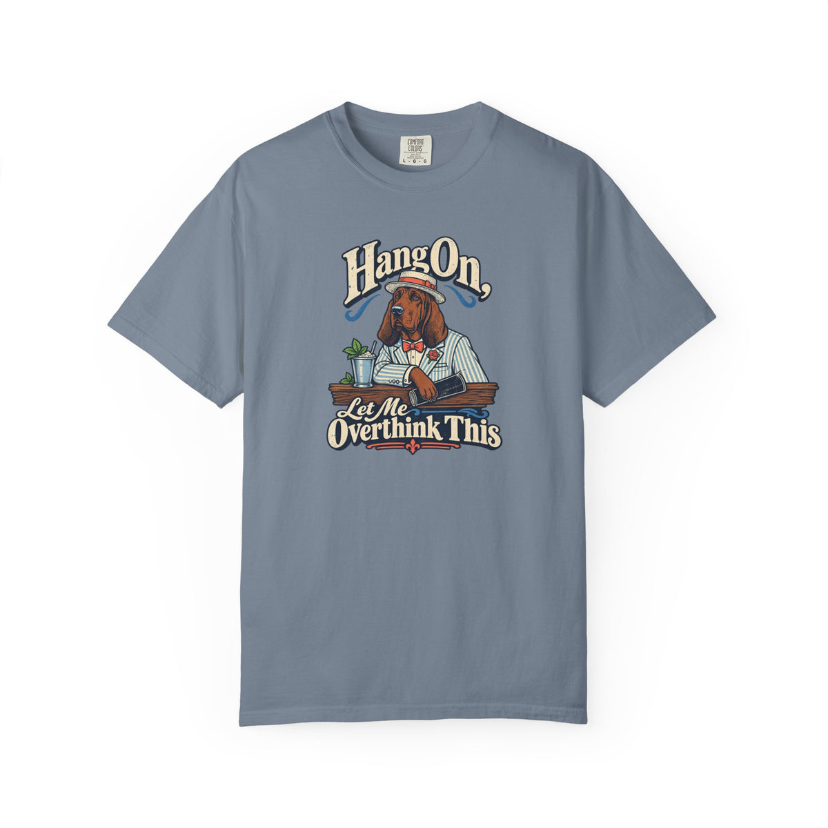 Hang On, Let Me Overthink This T-Shirt