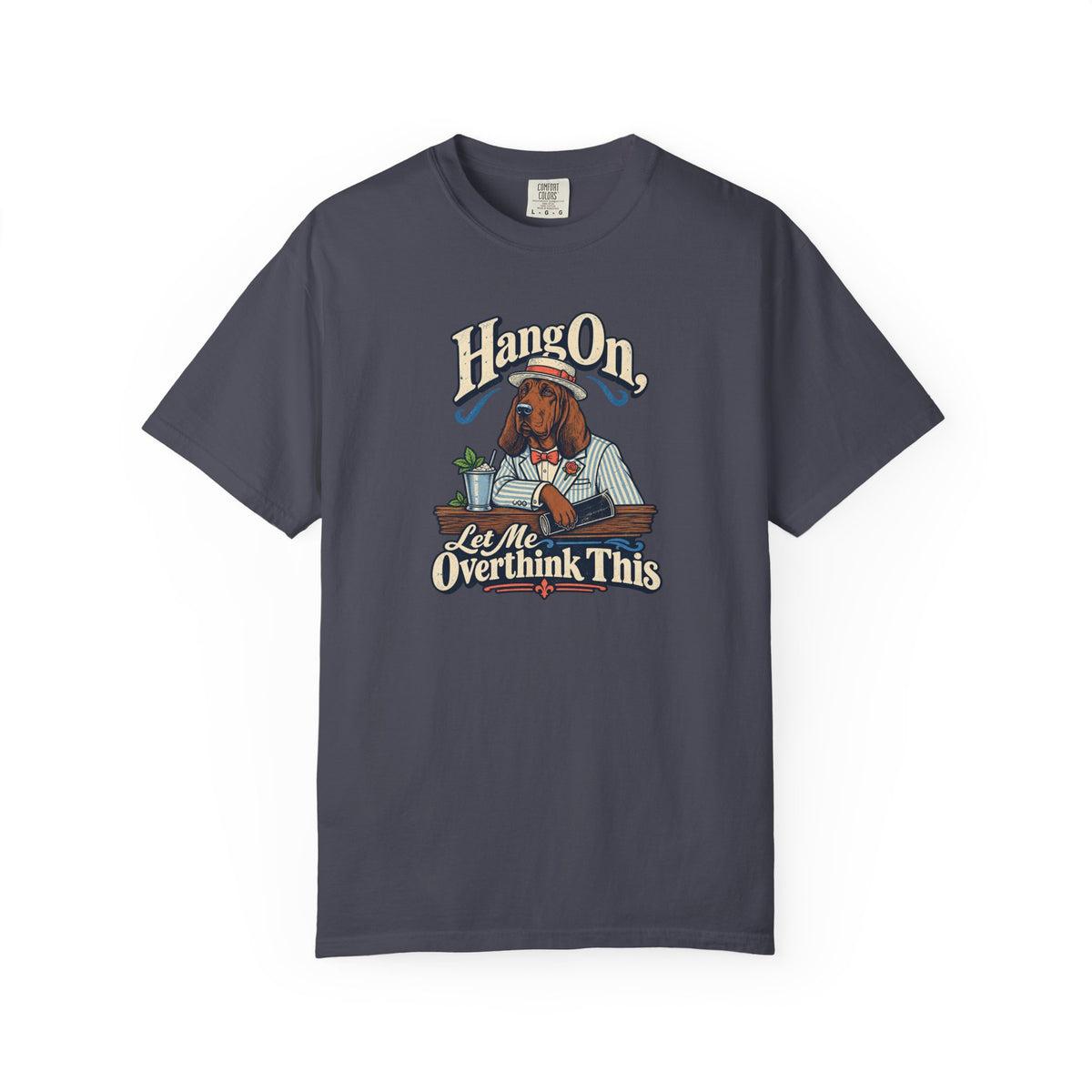 Hang On, Let Me Overthink This T-Shirt