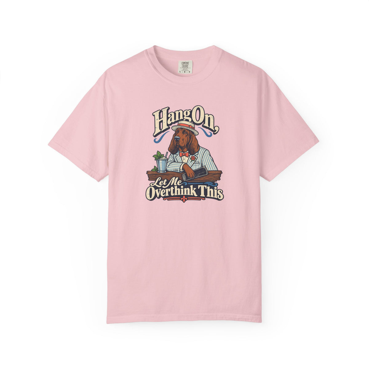 Hang On, Let Me Overthink This T-Shirt