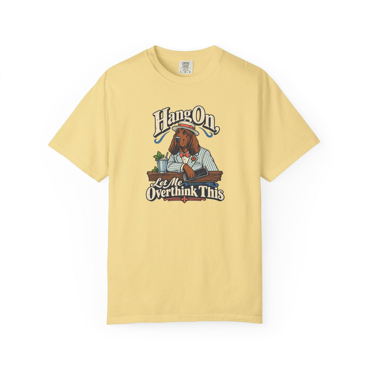 Hang On, Let Me Overthink This T-Shirt