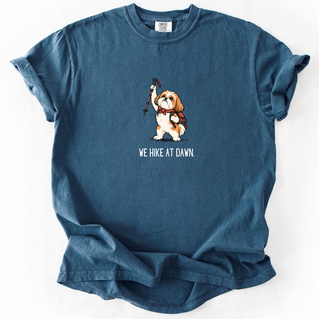 We Hike at Dawn T-Shirt