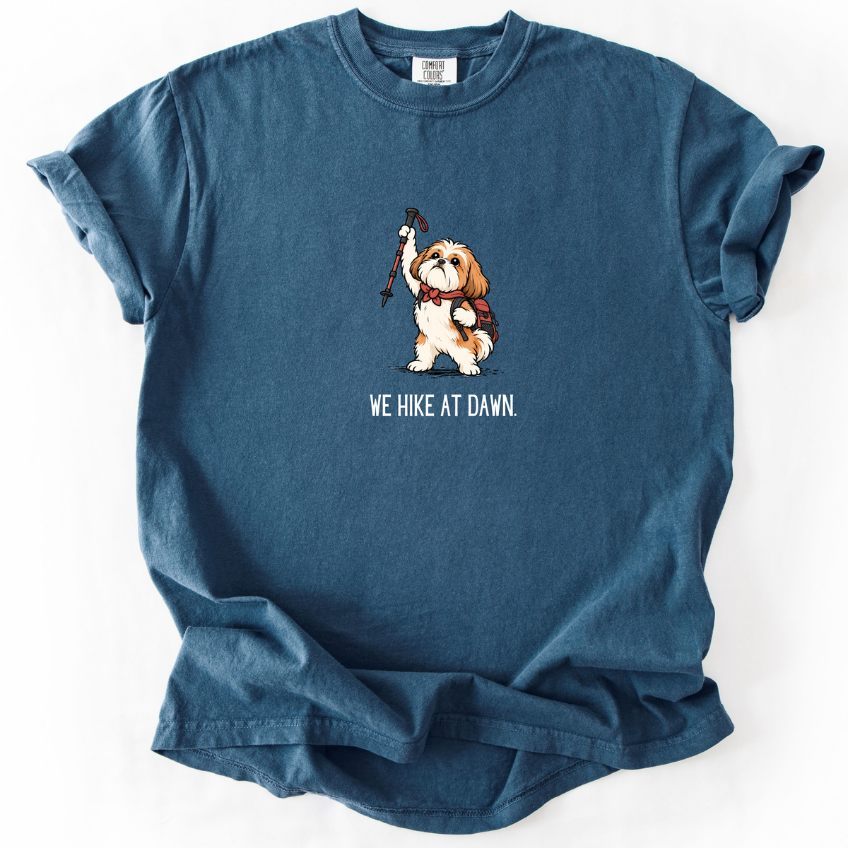 We Hike at Dawn T-Shirt