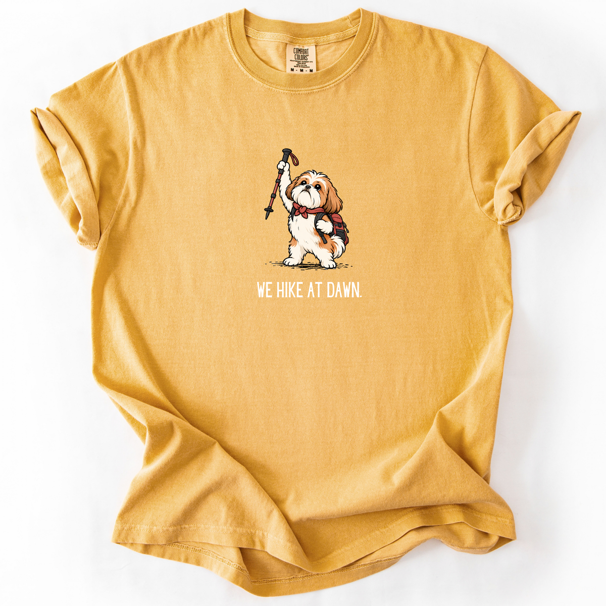 We Hike at Dawn T-Shirt