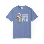 If it Involves Shopping and My Dog, I'm In T-Shirt