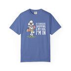 If it Involves Shopping and My Dog, I'm In T-Shirt
