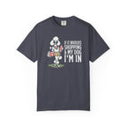 If it Involves Shopping and My Dog, I'm In T-Shirt