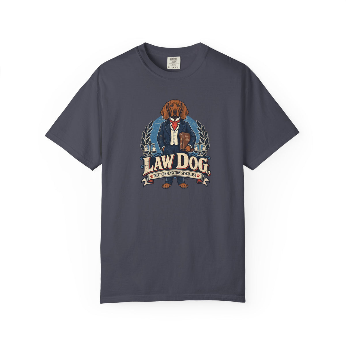 Law Dog - Treat Compensation Specialist T-Shirt