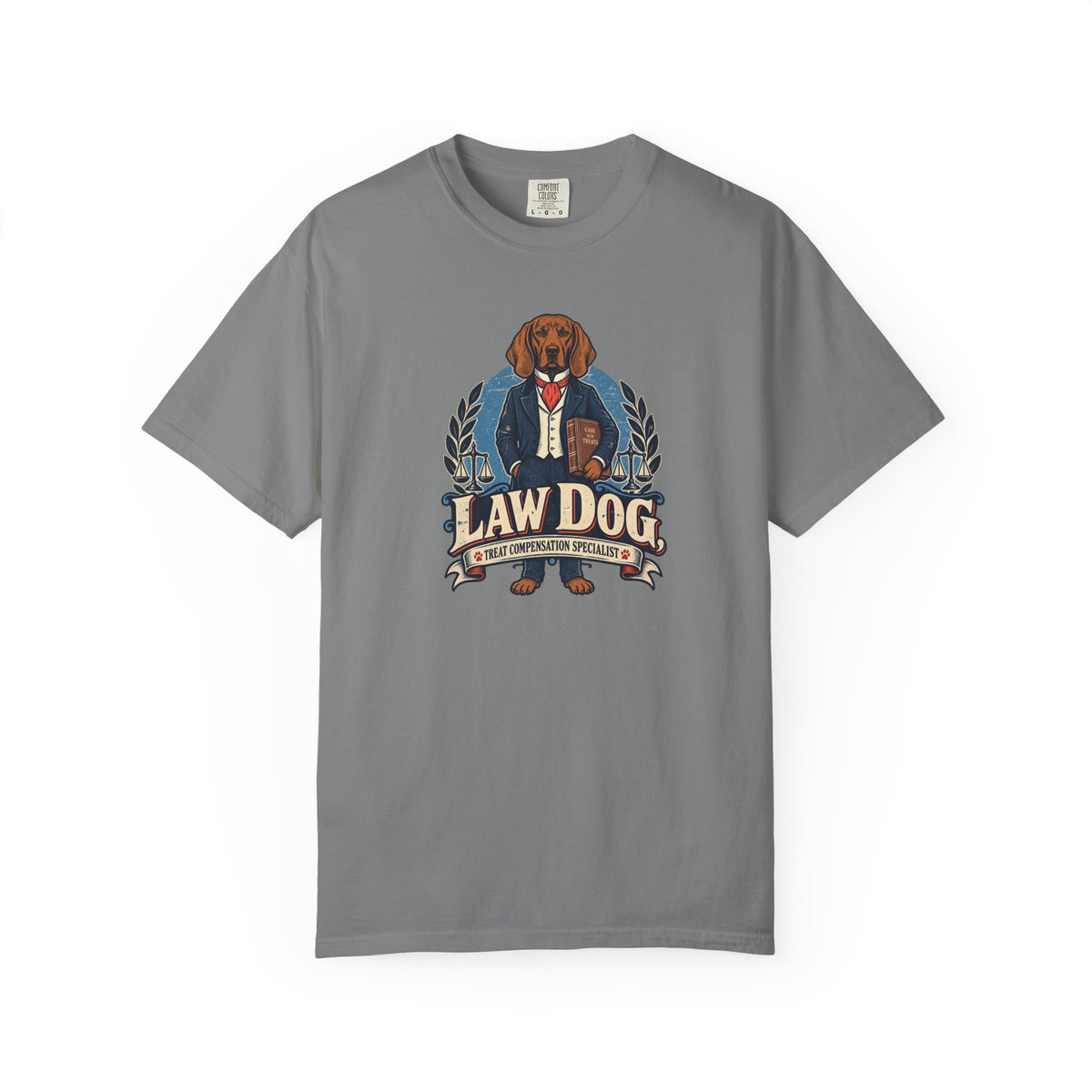 Law Dog - Treat Compensation Specialist T-Shirt