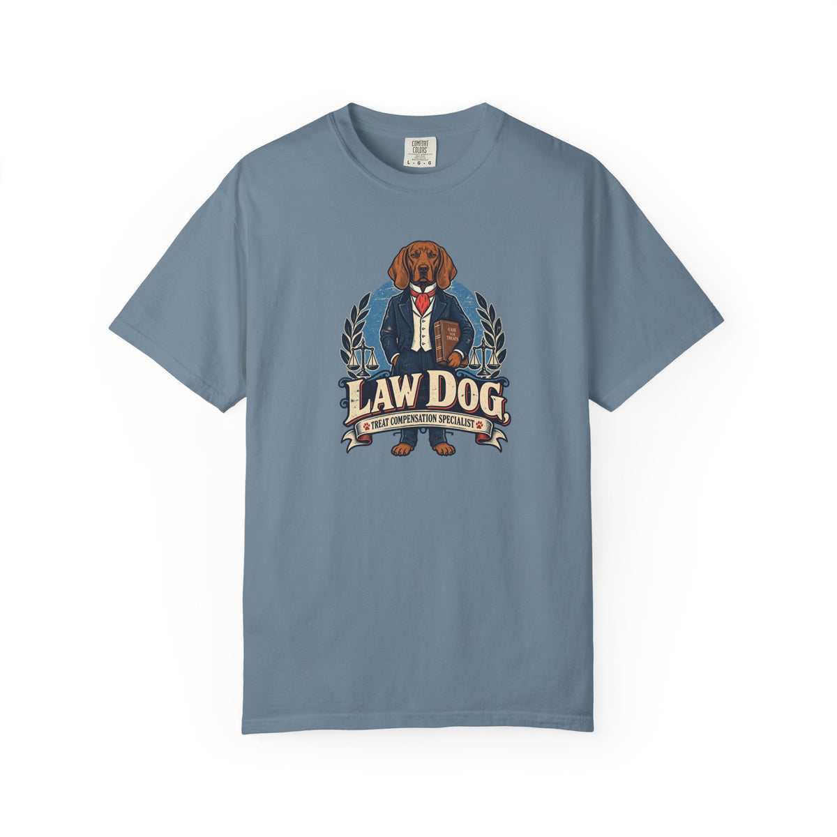 Law Dog - Treat Compensation Specialist T-Shirt