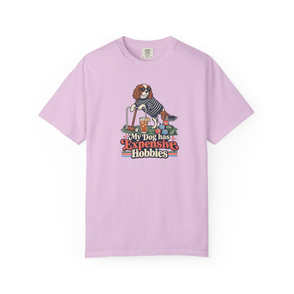 My Dog Has Expensive Hobbies T-Shirt