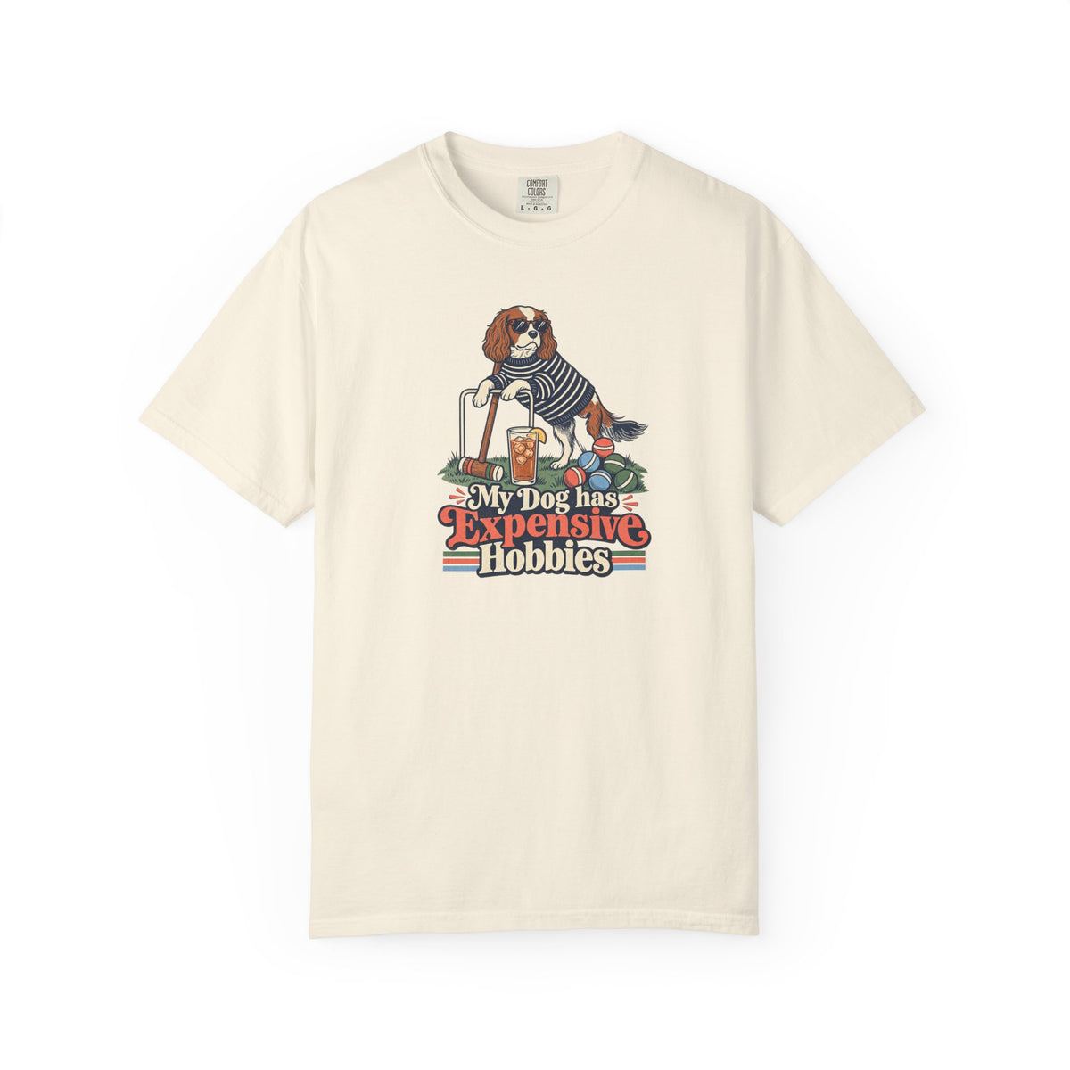 My Dog Has Expensive Hobbies T-Shirt