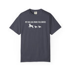 My Dog Has More Followers T-Shirt