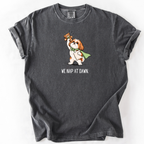 We Nap at Dawn T-Shirt