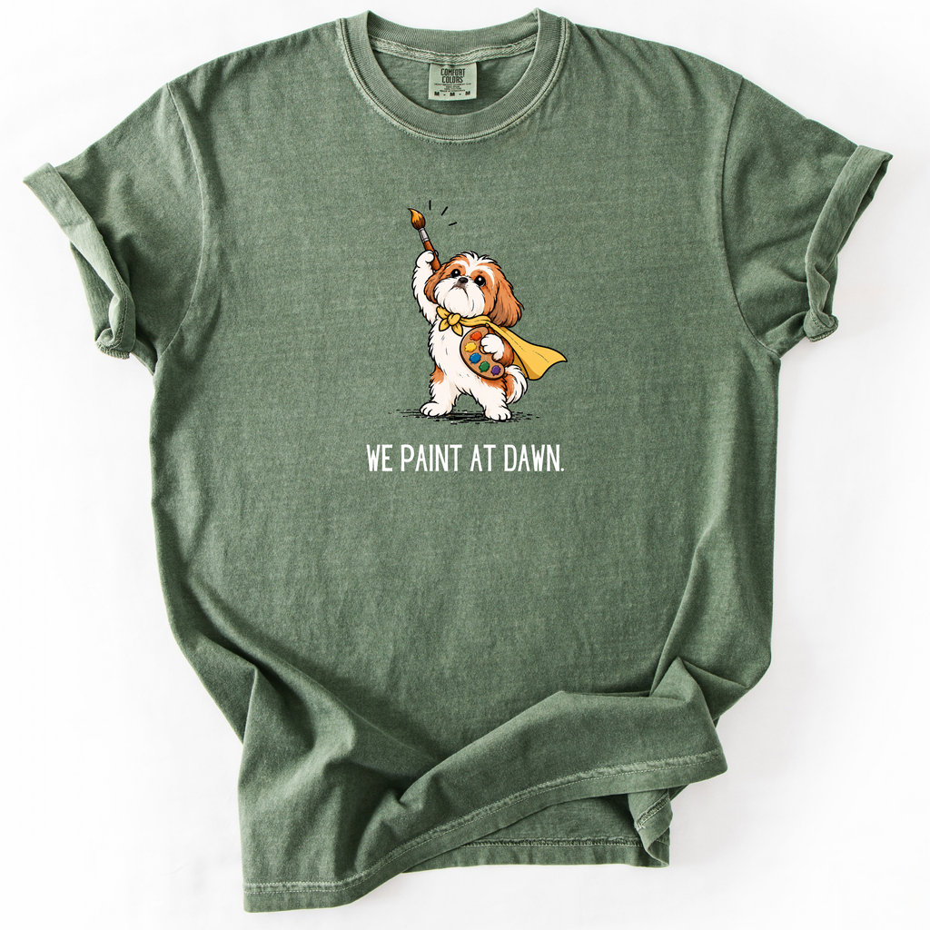 We Paint at Dawn T-Shirt