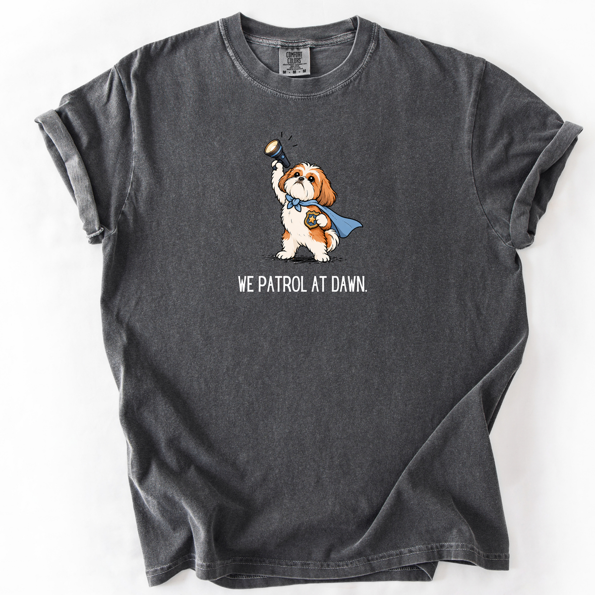 We Patrol at Dawn T-Shirt