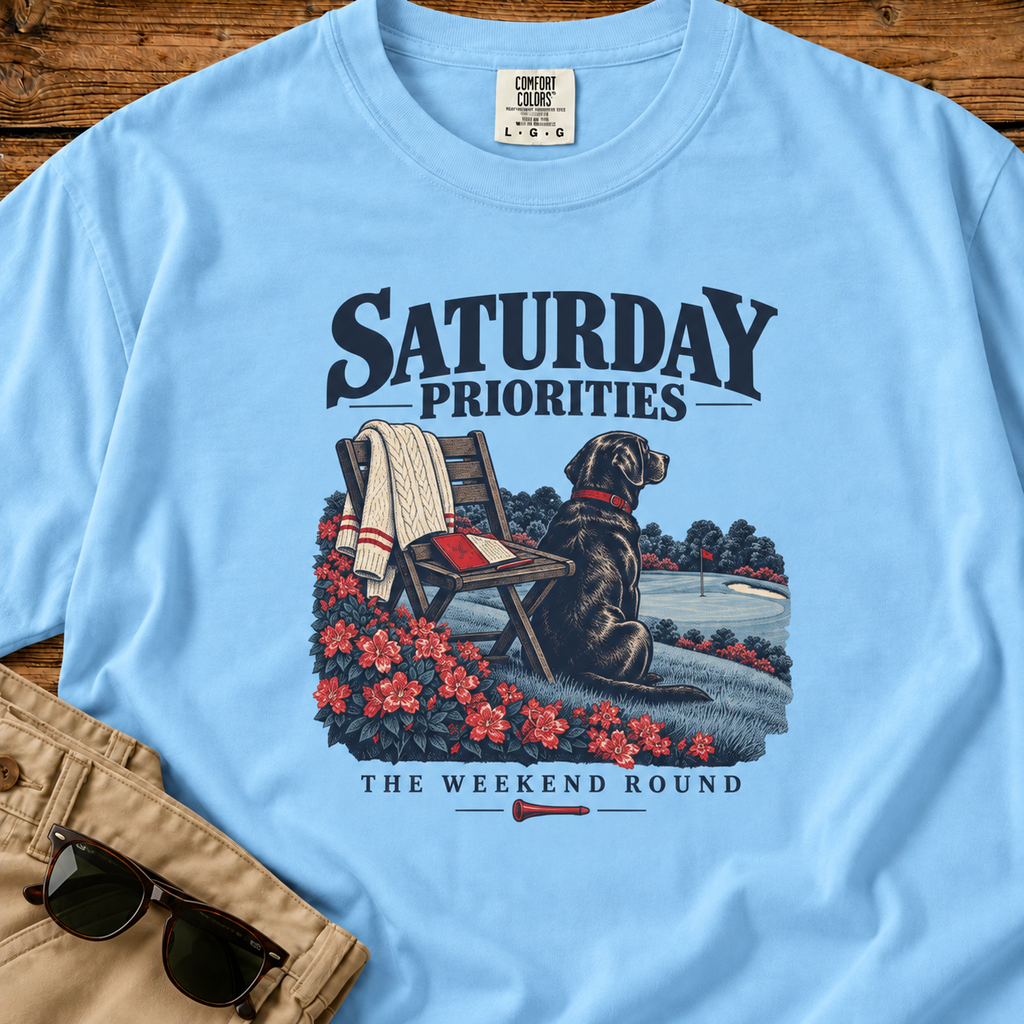 Saturday Priorities T-Shirt