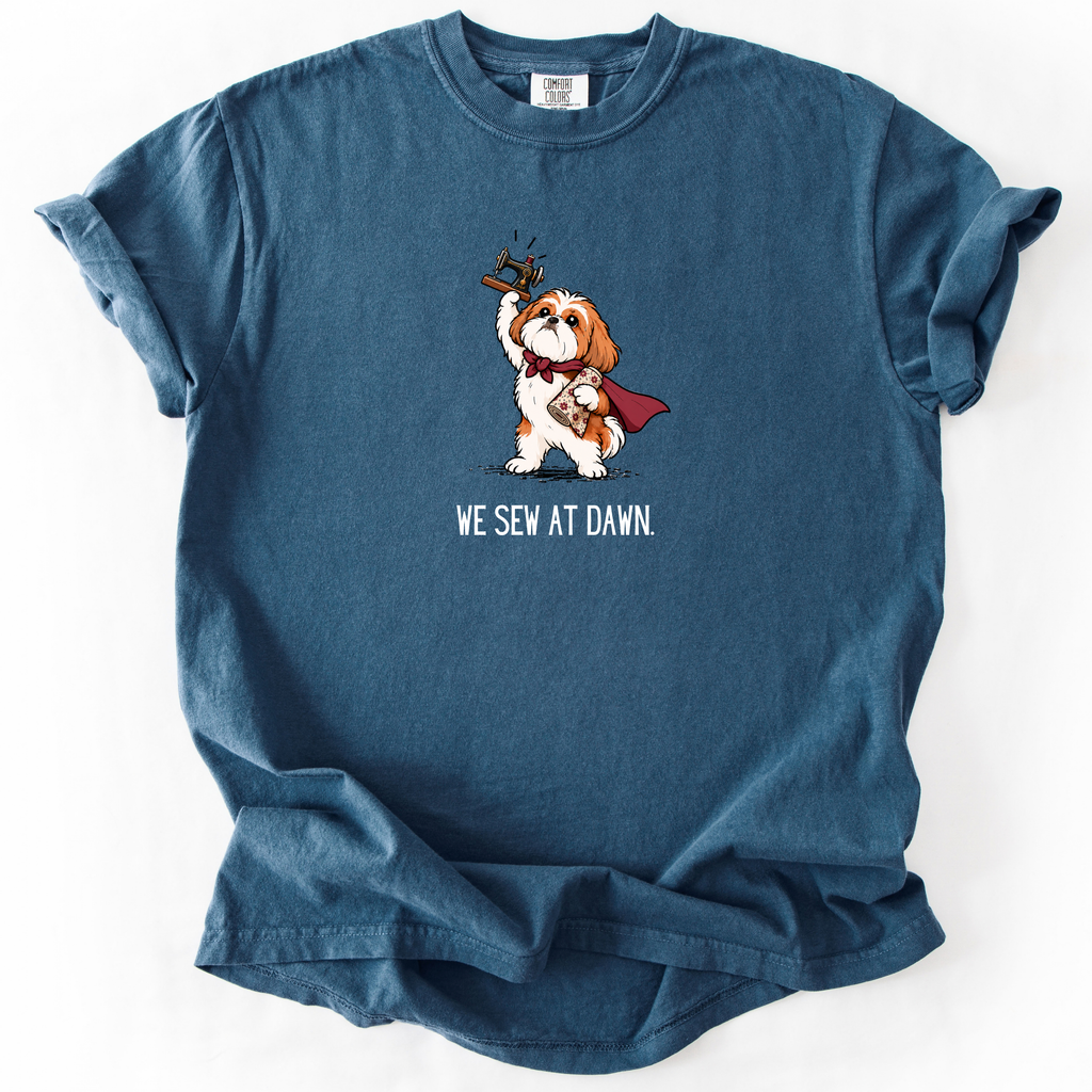 We Sew at Dawn T-Shirt