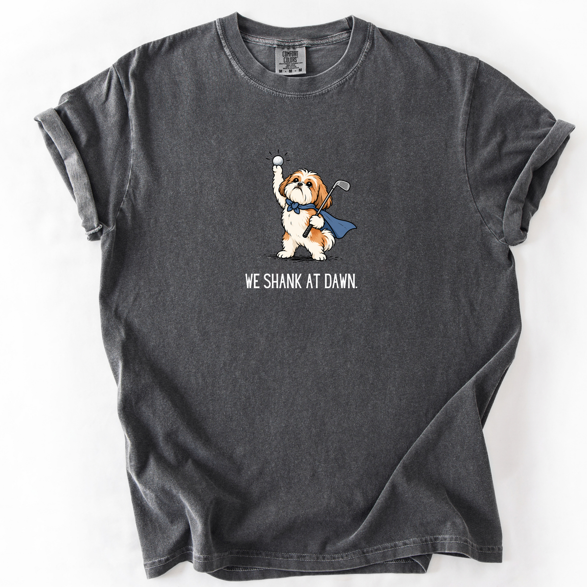 We Shank at Dawn T-Shirt