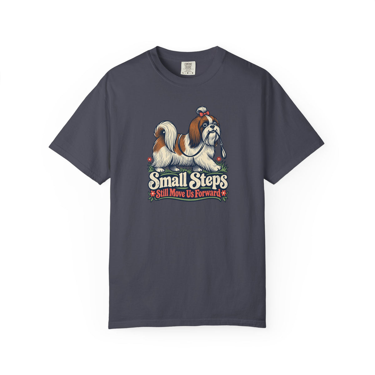 Small Steps Still Move Us Forward T-Shirt