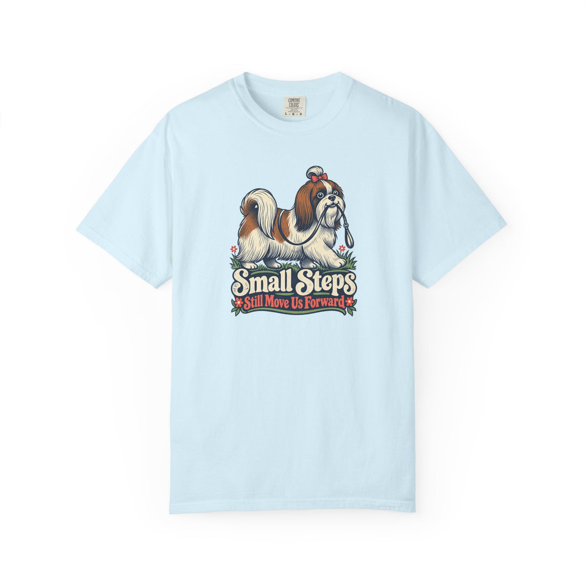Small Steps Still Move Us Forward T-Shirt