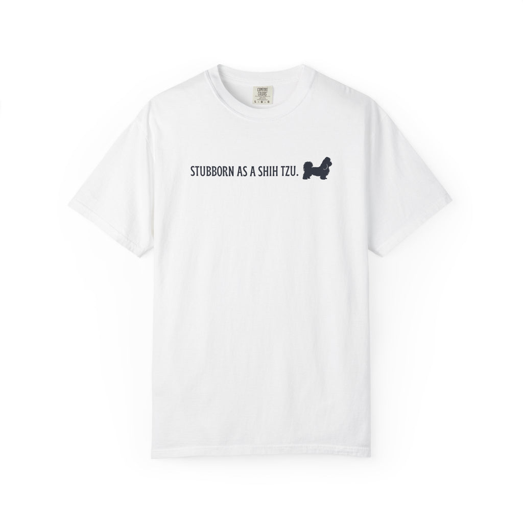Stubborn as a Shih Tzu T-Shirt