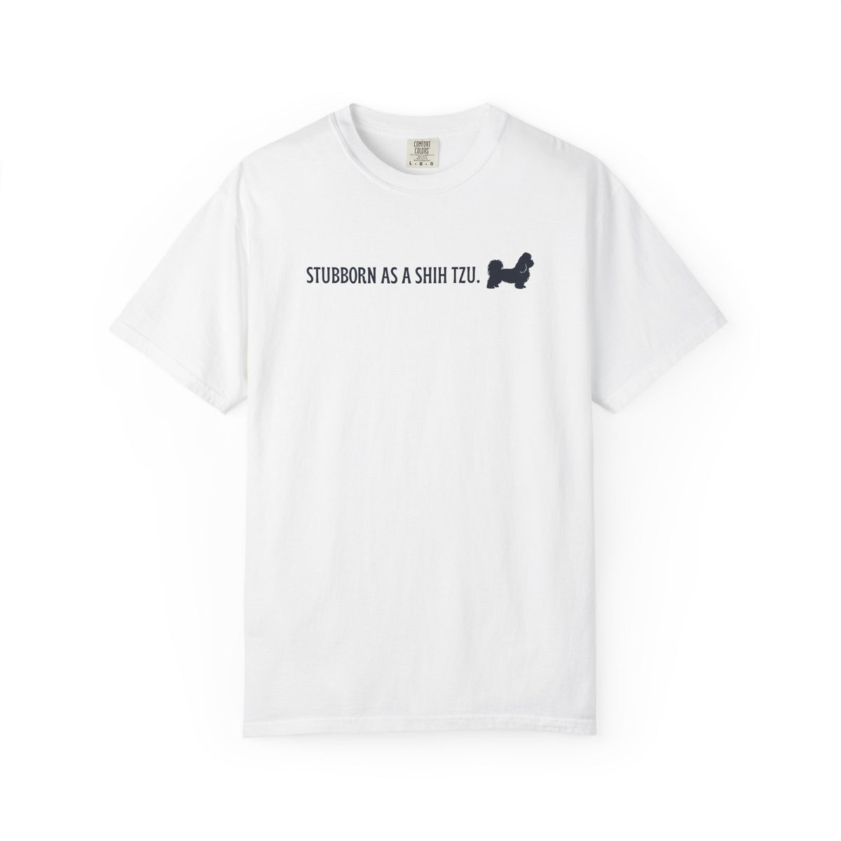 Stubborn as a Shih Tzu T-Shirt