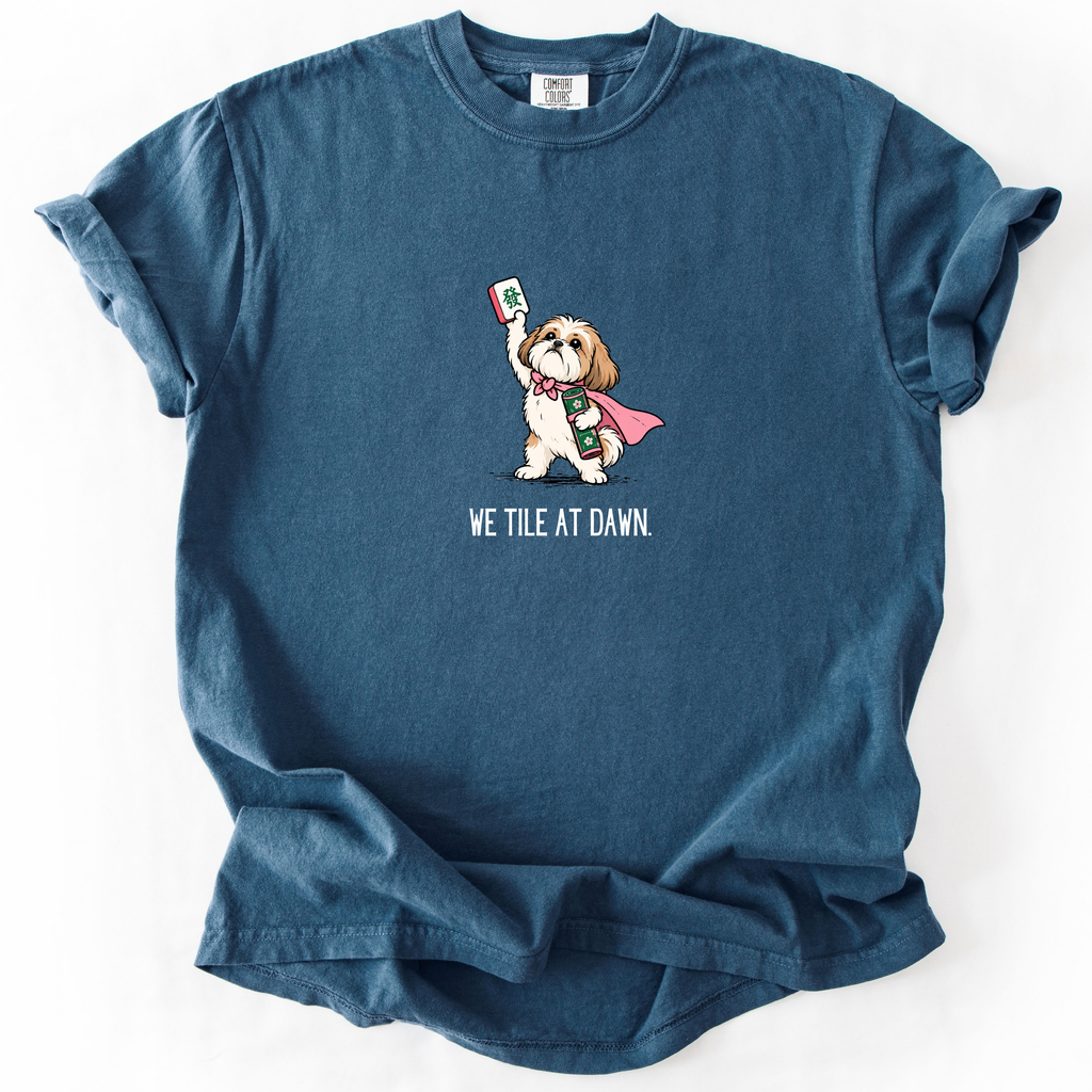 We Tile at Dawn T-Shirt