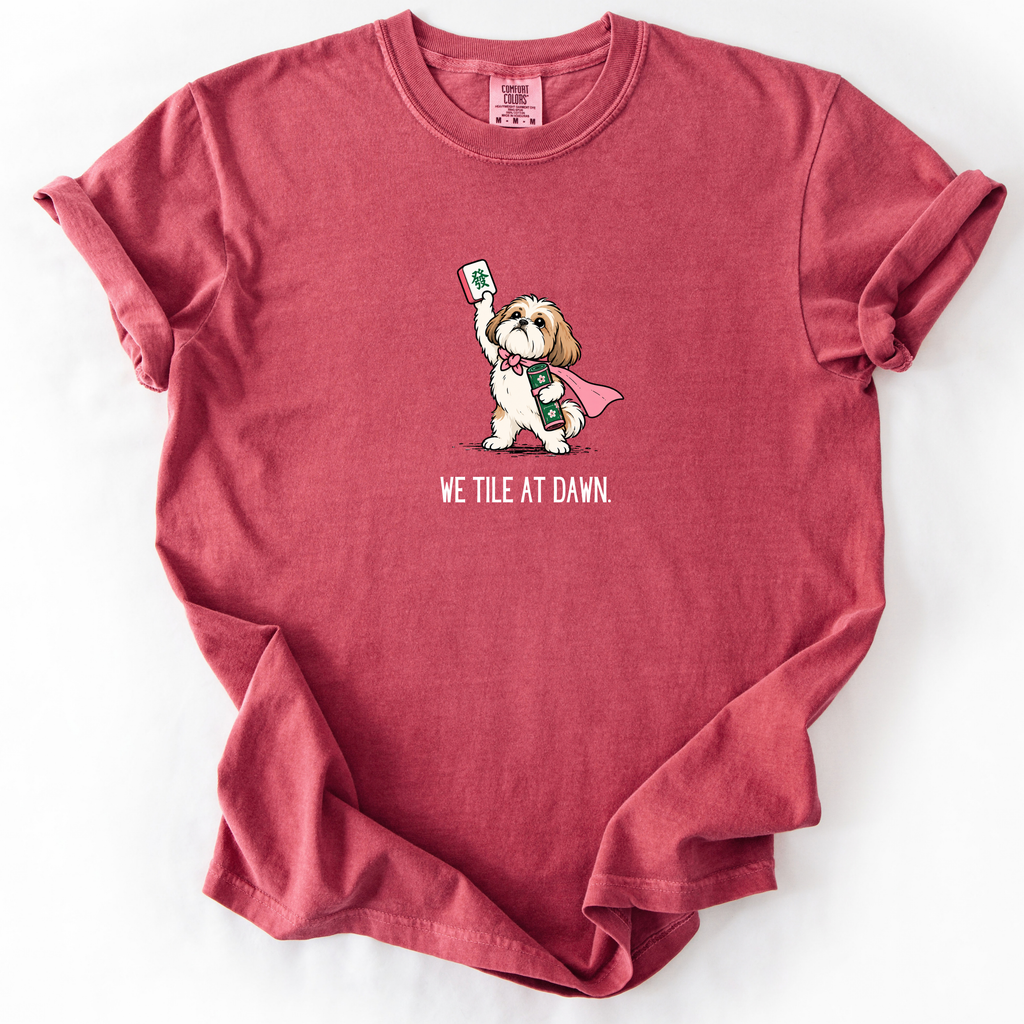 We Tile at Dawn T-Shirt