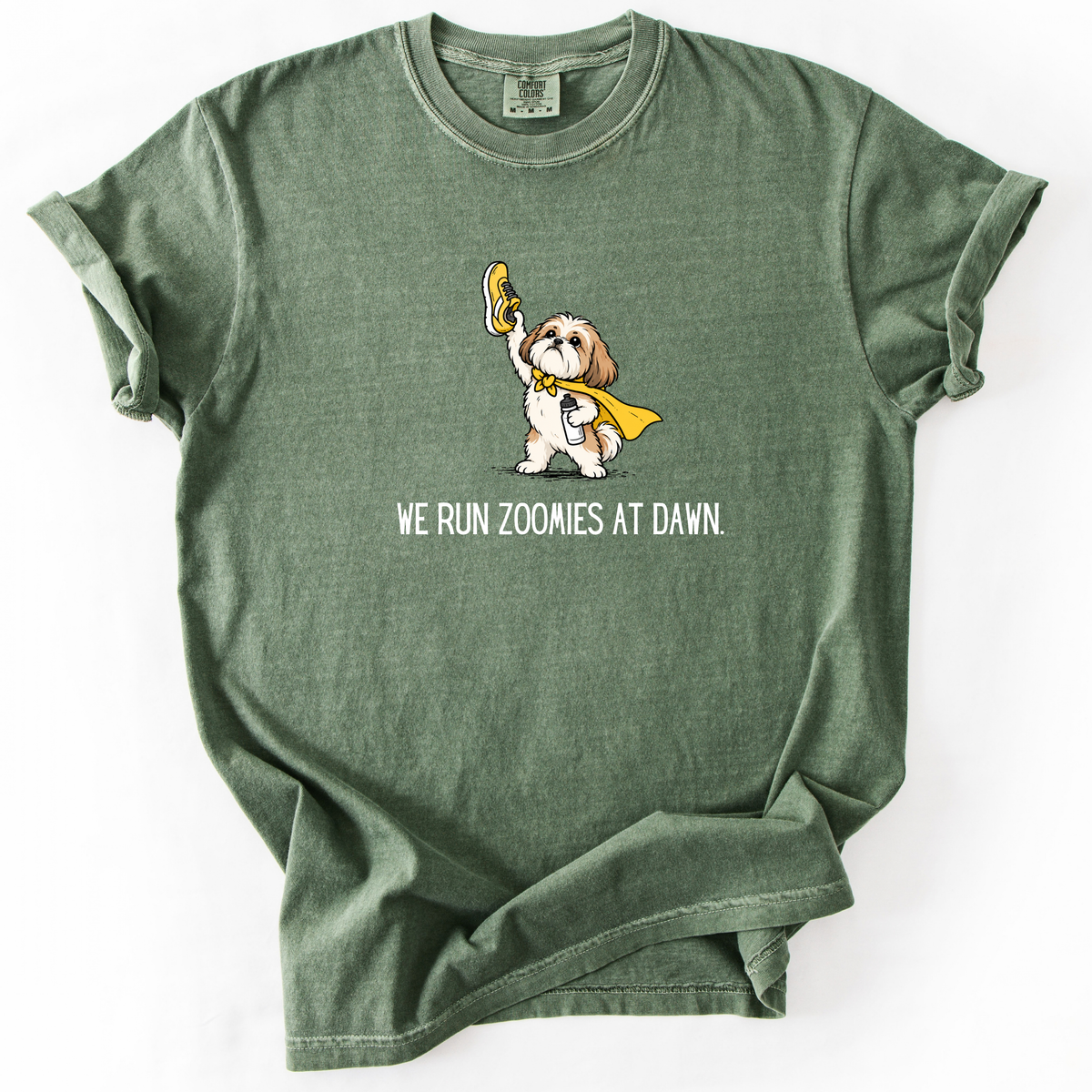 We Run Zoomies at Dawn T-Shirt